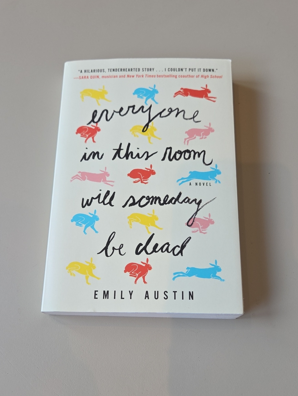 "Everyone In This Room Will Someday Be Dead" book